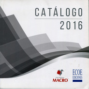 Catalogo 2016 De Libros De La Editorial Macro Y Ecoe Edicion