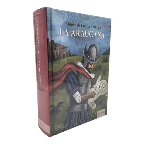 La Araucana, De Alonso De Ercilla Y Zúñiga. Editorial Penguin Random House, Tapa Blanda En Español