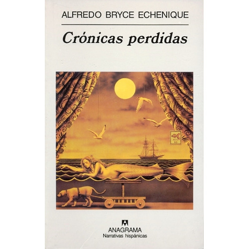 Cronicas Perdidas, De Alfredo Bryce Echenique. Editorial Anagrama En Español, 0