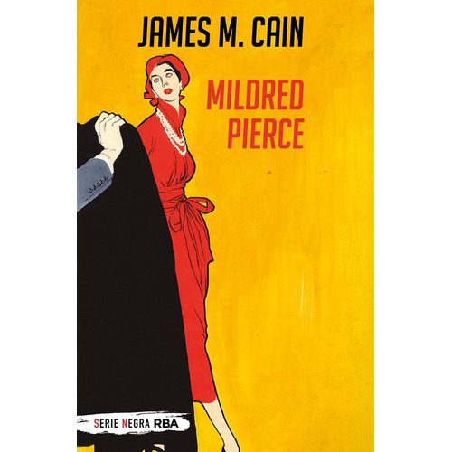 Mildred Pierce, De M. Cain James. Editorial Rba Bolsillo, Tapa Blanda En Español