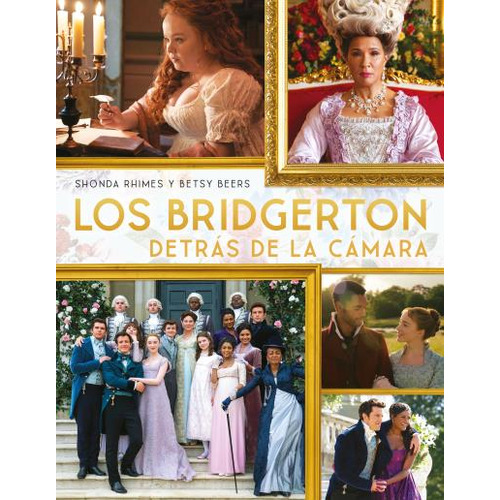 Los Bridgerton Detras De La Camara, De Rhimes, Shonda. Editorial Titania, Tapa Blanda En Español