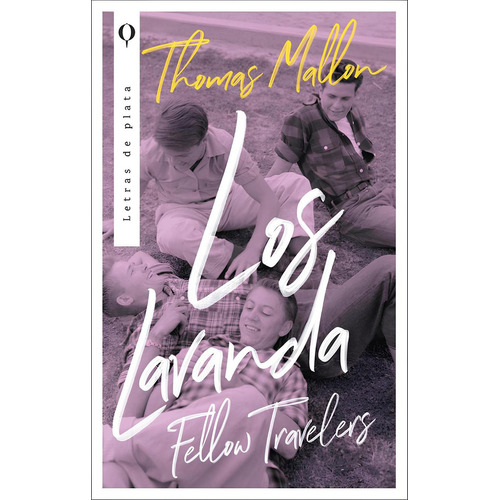 Los lavanda: No, de Mallon, Thomas., vol. 1. Editorial PLATA, tapa pasta blanda, edición 1 en español, 2023