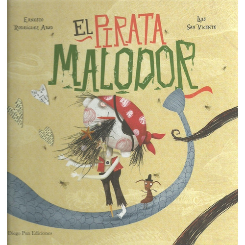 El Pirata Malodor - Ernesto Rodriguez Abad