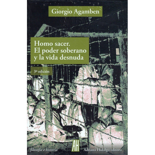 Homo Sacer El Poder Soberano Y La Vida Desnuda / Agamben