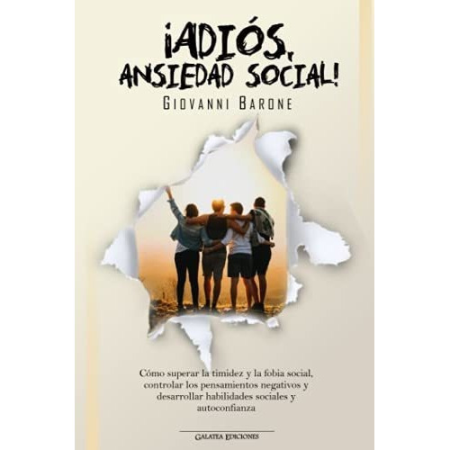 Adios, Ansiedad Socialo Superar La Timidez Y., de Barone, Giovanni. Editorial Independently Published en español