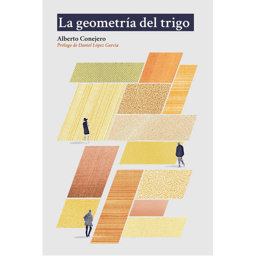 La geometrÃÂa del trigo, de ejero, Alberto. Editorial Dos Bigotes, tapa blanda en español