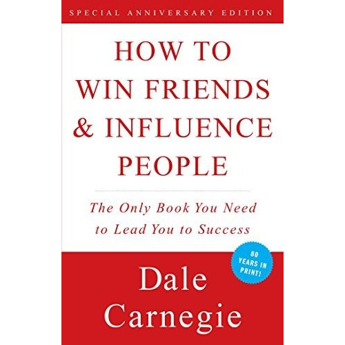 How To Win Friends And Influence People