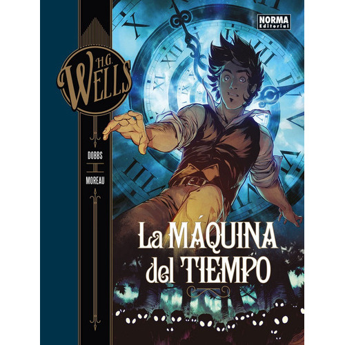 H.G. Wells 1. La mÃÂ¡quina del tiempo, de Dobbs. Editorial NORMA EDITORIAL, S.A., tapa dura en español