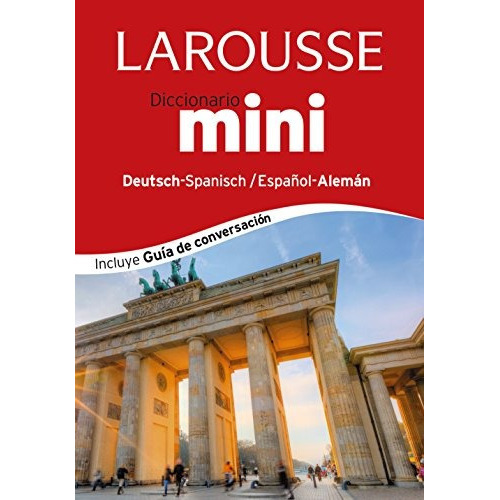 Diccionario Mini Espaãâ±ol-alemãâ¡n / Deutsh-spanisch, De Larousse Editorial. Editorial Larousse, Tapa Dura En Español