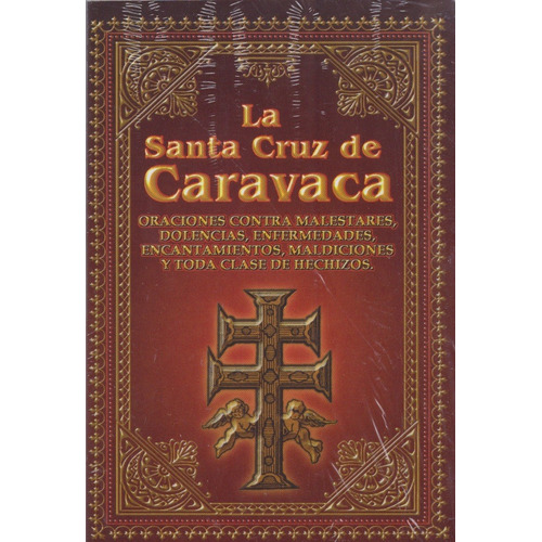 La Santa Cruz De Caravaca. Oraciones Contra Malestares...