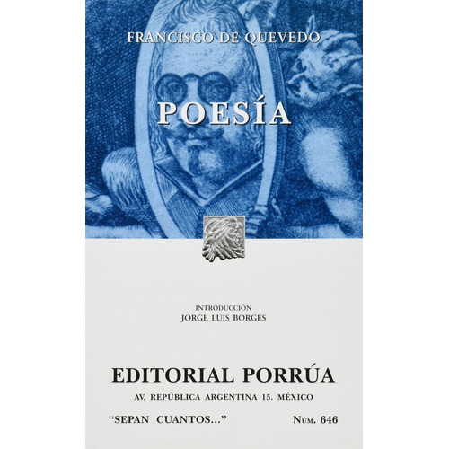 POESIA (SC646), de Quevedo Y Villegas, Francisco De. Editorial Porrúa México en español