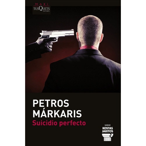 Suicidio perfecto, de Petros Márkaris. N/a Editorial Tusquets, tapa blanda en español, 2014