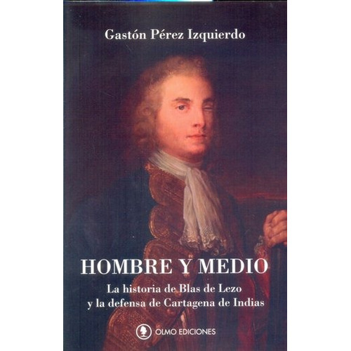 Hombre Y Medio - Perez Izquierdo, Gaston
