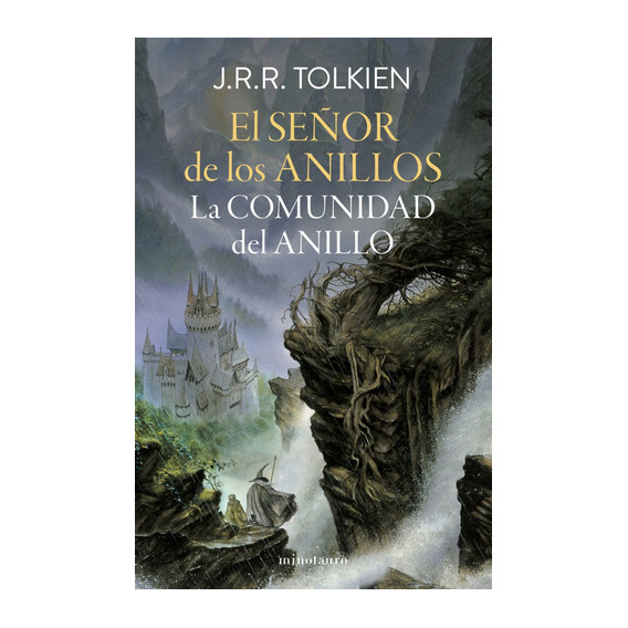 Libro El Señor De Los Anillos 1: La Comunidad Del Anillo - J. R. R. Tolkien - Minotauro