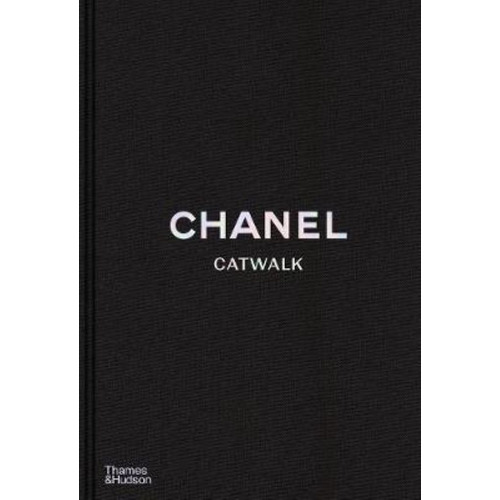 Chanel Catwalk: The Complete Collections - Patrick Mauries