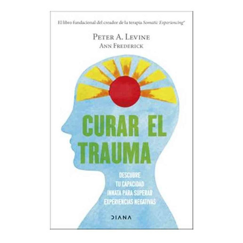 Libro Curar El Trauma - Peter A. Levine