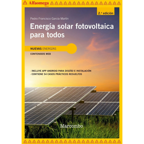 Libro Ao Energía Solar Fotovoltaica Para Todos 2ed, De Pedro Francisco Garcia Martin. Editorial Alfaomega Grupo Editor, Tapa Blanda, Edición 2 En Español, 2022