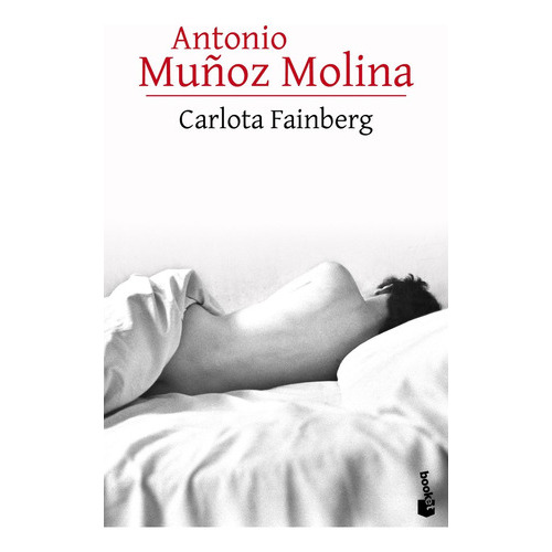 Carlota Fainberg, De Muñoz Molina, Antonio. Editorial Booket, Tapa Blanda En Español