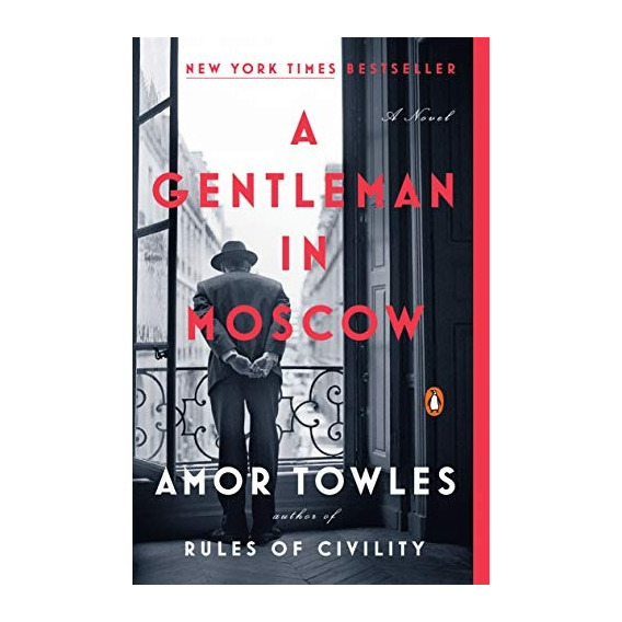 Book : A Gentleman In Moscow A Novel - Towles, Amor