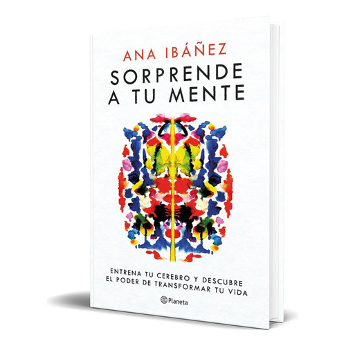 Sorprende A Tu Mente, De Ana Ibáñez. Editorial Planeta, Tapa Blanda En Español, 2023