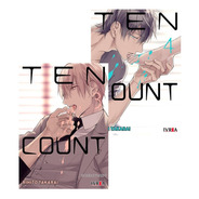 Manga Ten Count 2 Tomos Elige Tu Tomo Rihito Takarai Ivrea
