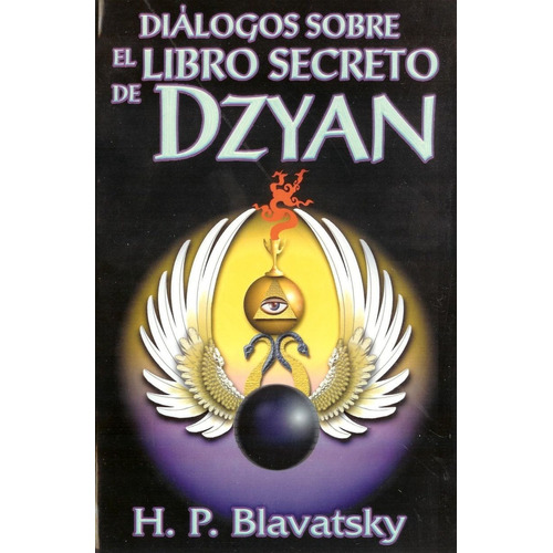 Diálogos Sobre El Libro Secreto De Dzyan - Helena Petrovna 