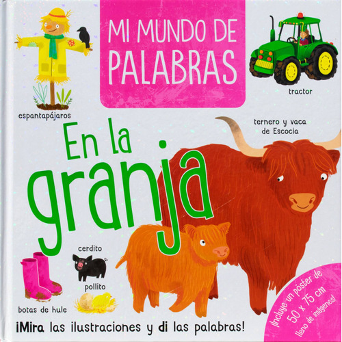 Mi Mundo de Palabras: En la Granja.: Libro de Palabras : Mi mundo en la granja, de Varios. Serie Mi Mundo de Palabras: Vehículos. Editorial Silver Dolphin (en español), tapa dura en español, 2022