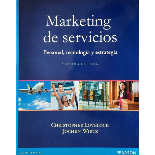 Marketing De Servicios. Personal, Tecnología Y Estrategia.
