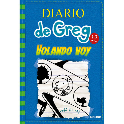 Diario de Greg 12 - Volando voy, de Kinney, Jeff. Serie Molino Editorial Molino, tapa dura en español, 2017