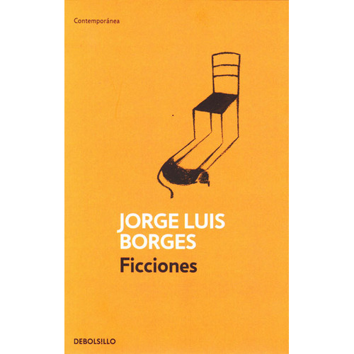 Ficciones, De Jorge Luis Borges. Editorial Debolsillo, Tapa Blanda En Español