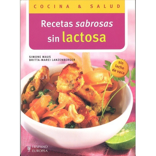 Recetas Sabrosas Sin Lactosa