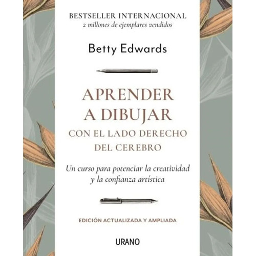 Aprender A Dibujar, de Betty Edwards. Editorial URANO, tapa blanda en español, 2022