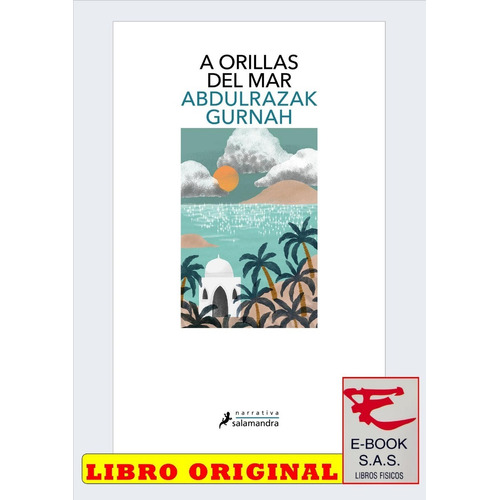 A Orillas Del Mar. Premio Nobel De Literatura 2021, De Abdulzarak Gurnah. Editorial Salamandra, Tapa Blanda En Español, 2022