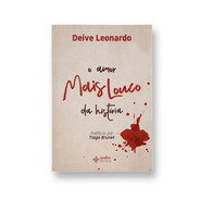 O Amor Mais Louco Da História, De Leonardo, Deive. Editora Quatro Ventos Ltda, Capa Mole Em Português, 2018