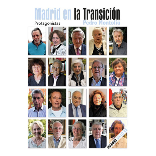 Madrid En La Transicion: Protagonistas, De Montoliu Camps, Pedro. Editorial Ediciones La Libreria, Tapa Blanda En Español