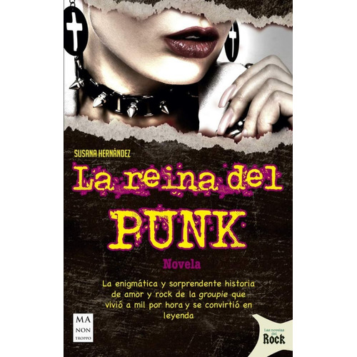 La Reina Del Punk - Susana Hernandez - Ed. Manontroppo