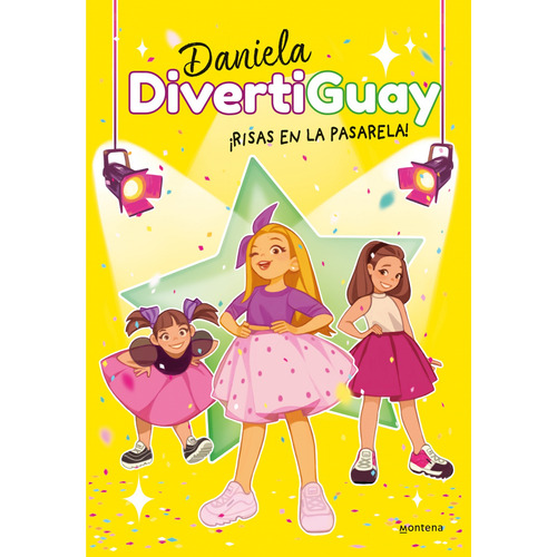 Libro ¡risas En La Pasarela! (daniela Divertiguay 3)