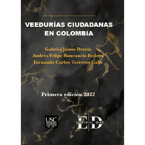 Veedurías ciudadanas en Colombia, de Varios autores. Serie 6287529540, vol. 1. Editorial EDITORIAL DIKÉ SAS, tapa dura, edición 2022 en español, 2022