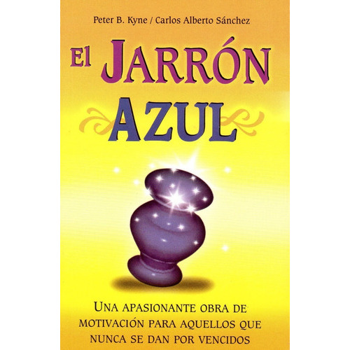 El Jarrón Azul, De Peter B Kyne. Editorial Tomo, Tapa Blanda En Español, 2010