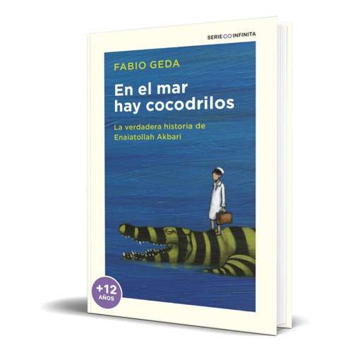 En El Mar Hay Cocodrilos Coleccion Imprescindibles, De Fabio Geda. Editorial Nube De Tinta, Tapa Blanda En Español, 2021