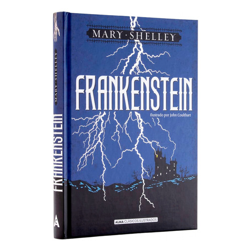 Frankenstein. Mary Shelley. Editorial Alma En Español. Tapa Dura