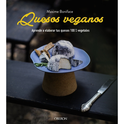 Quesos Veganos - Maxime Boniface