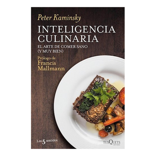 Libro Inteligencia Culinaria  El Arte De Comer Sano - Kamins