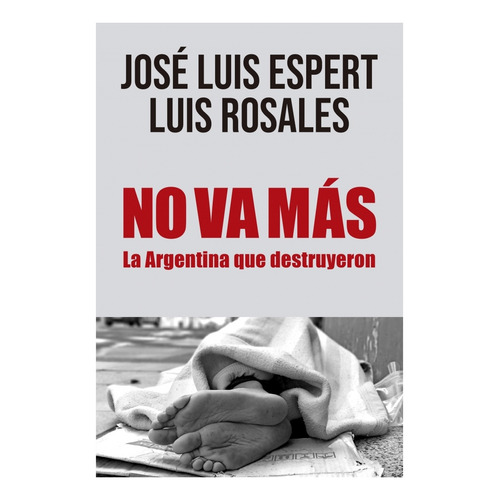No Va Mas - Jose Luis Espert / Luis Alberto Rosales
