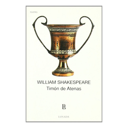 Timon De Atenas, De Shakespeare, William. Editorial Losada, Tapa Blanda En Español