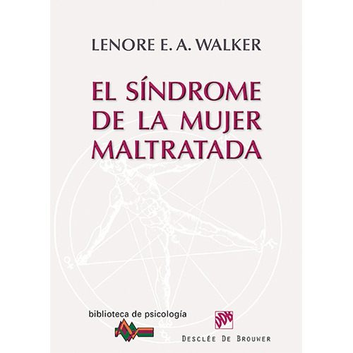 El Síndrome De La Mujer Maltratada, De Lenore E.a. Walker