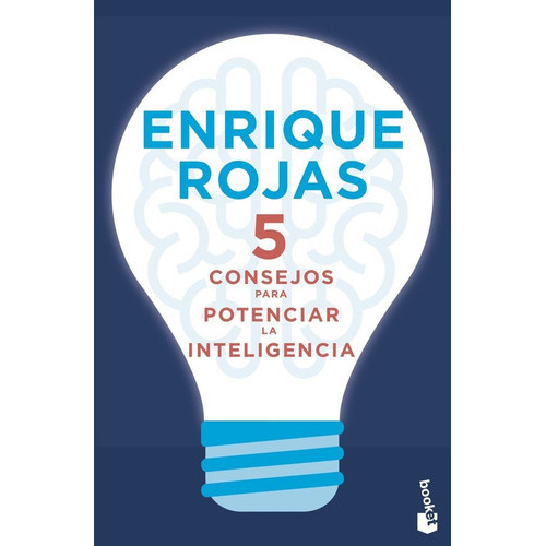 5 Consejos Para Potenciar La Inteligencia, De Rojas, Enrique. Editorial Booket, Tapa Blanda En Español