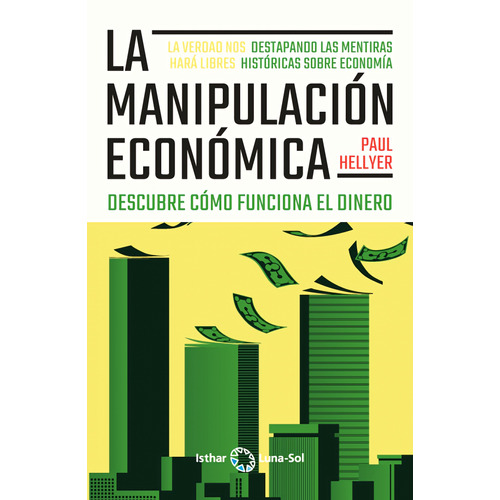 La Manipulación Económica - Hellyer, Paul