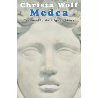 Libro Medea - Christa Wolf - El Cuenco De Plata