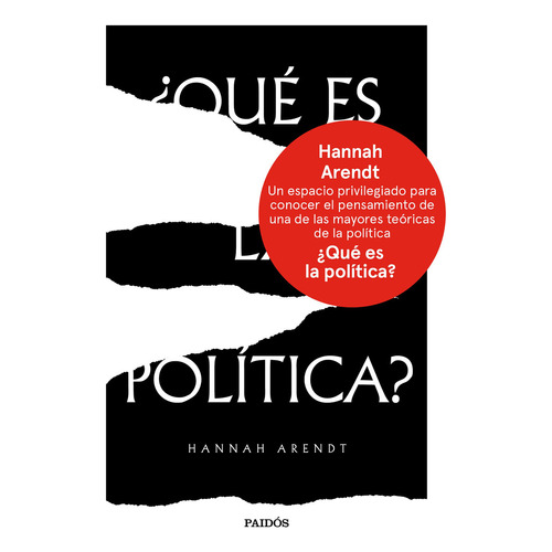 Qué Es La Política: No Aplica, De Hannah, Arendt. Serie No Aplica, Vol. 1. Editorial Paidós, Tapa Dura, Edición 1 En Español, 2023